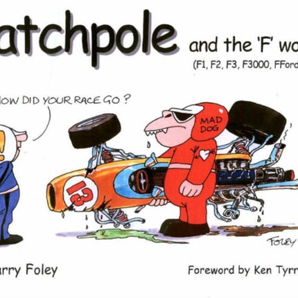 Catchpole & the 'f' Words: F1, F2, F3, F3000, Fford, etc