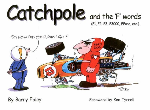 Catchpole & the 'f' Words: F1, F2, F3, F3000, Fford, etc