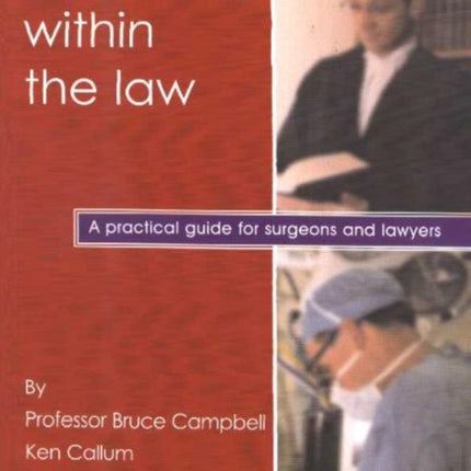 Operating within the law: A practical guide for surgeons and lawyers