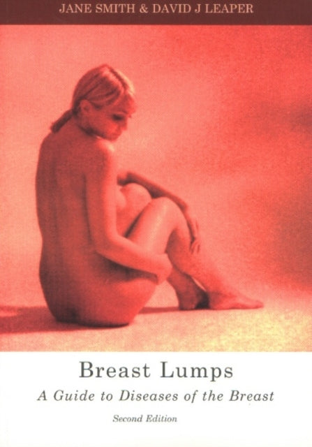 Breast Lumps: A guide to diseases of the breast