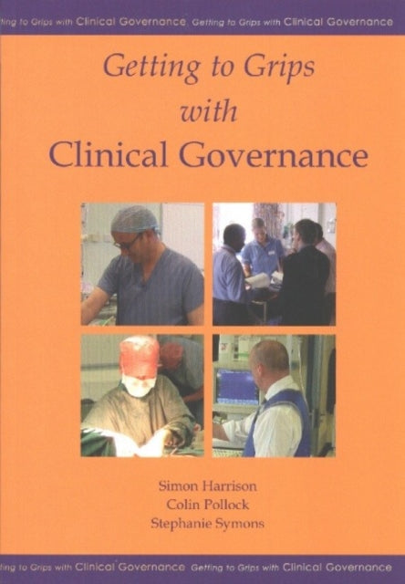 Getting to Grips with Clinical Governance