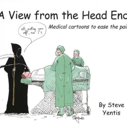 A view from the head end: Medical cartoons to ease the pain