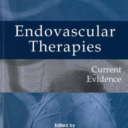 Endovascular therapies: Current evidence