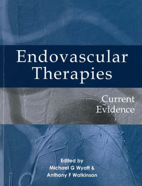 Endovascular therapies: Current evidence