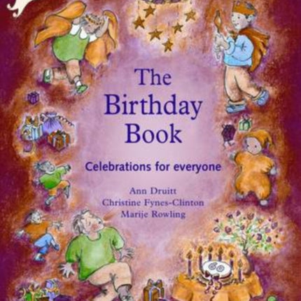 Birthday Book: Celebrations for Everyone