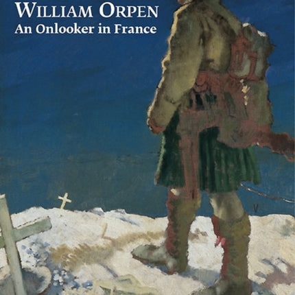 William Orpen  An Onlooker in France