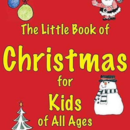 The Little Book of Christmas for Kids of All Ages