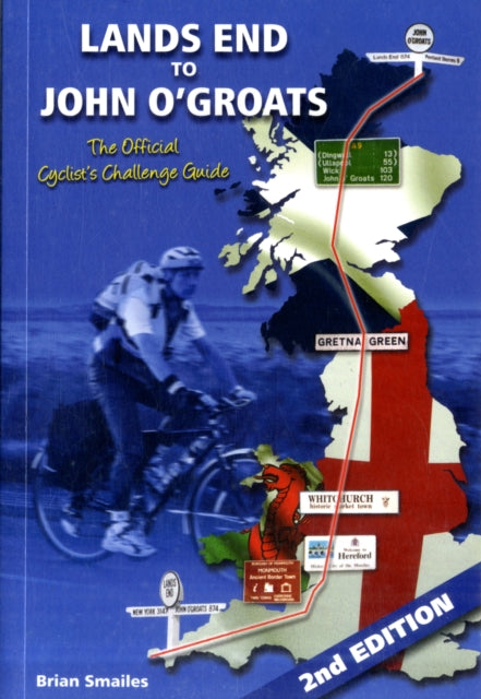 Lands End to John O' Groats: The Official Cyclists Challenge Guide