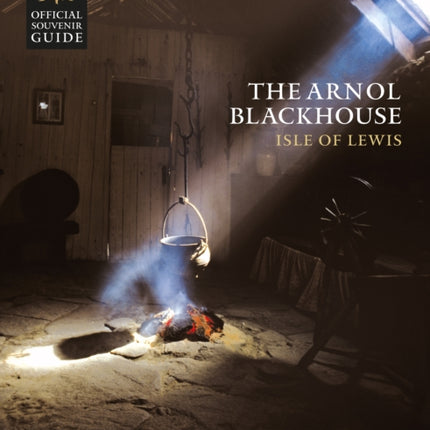 The Arnol Blackhouse: Isle of Lewis