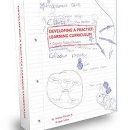 Developing a Practice Learning Curriculum: A Guide for Practice Educators