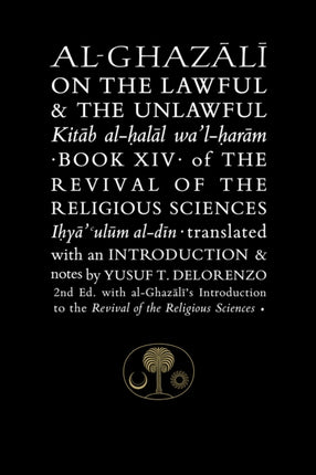 Al-Ghazali on the Lawful and the Unlawful: Book XIV of the Revival of the Religious Sciences