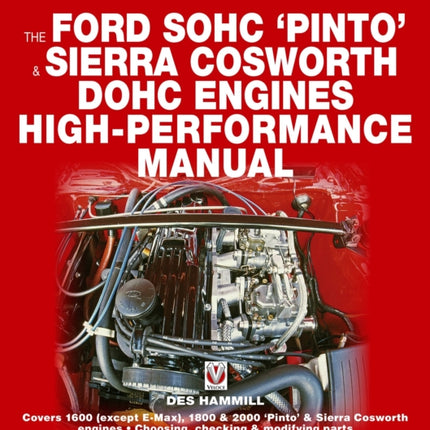 How to Power Tune Ford SOHC 'Pinto' and Sierra Cosworth DOHC Engines: For Road and Track