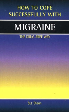 Migraine: The Drug-Free Way