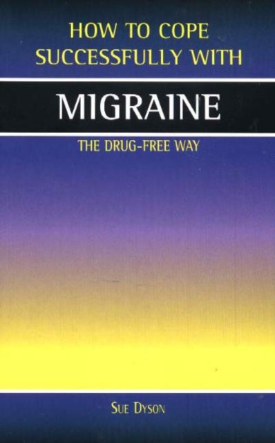 Migraine: The Drug-Free Way