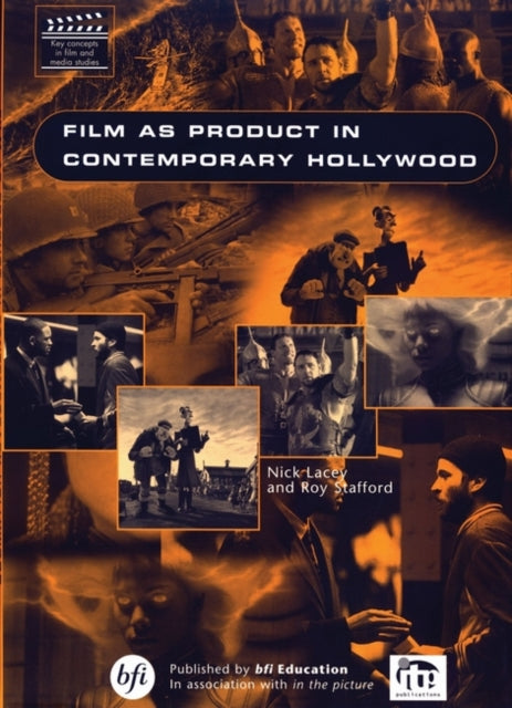 Film As Product in Contemporary Hollywood Key Concepts in Film  Media Studies