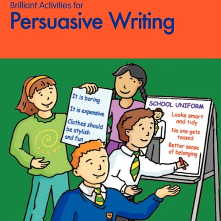 Brilliant Activities for Persuasive Writing