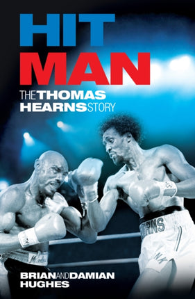 Hit Man  The Thomas Hearns Story