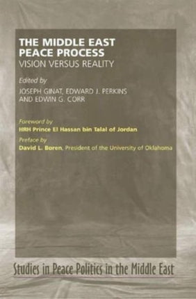 Middle East Peace Process: Vision Versus Reality
