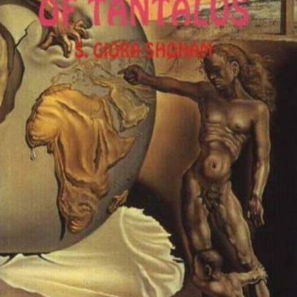 Myth of Tantalus: A Scaffolding for an