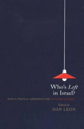 Who's Left in Israel?: Radical Political