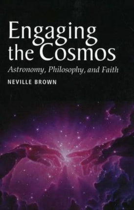 Engaging the Cosmos: Astronomy, Philosophy and