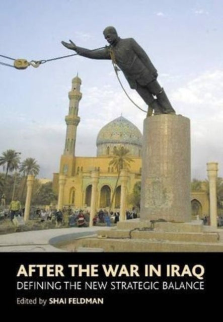 After the War in Iraq: Defining the New Strategic