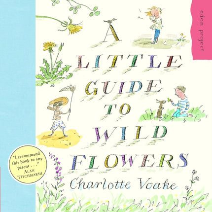 A Little Guide To Wild Flowers