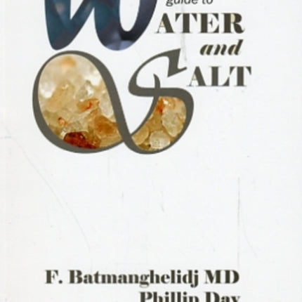 The Essential Guide to Water and Salt