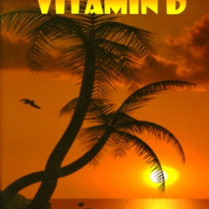 The Essential Guide to Vitamin D