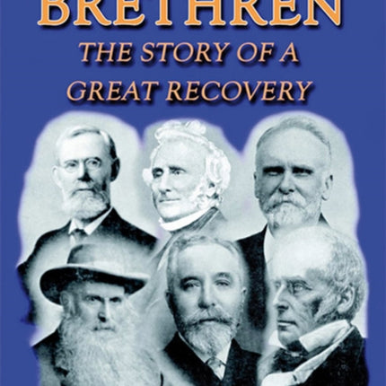 Brethren: a Story of a Great Recovery