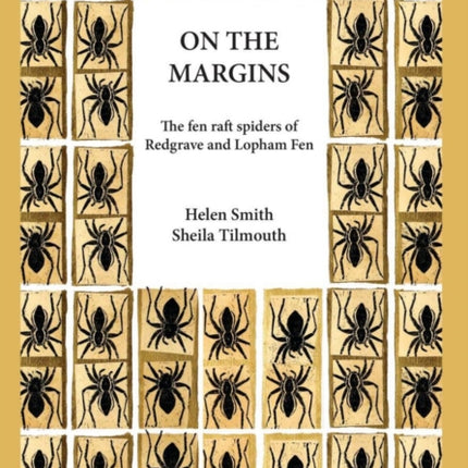 On the Margins: The Fen Raft Spiders of Redgrave and Lopham Fen