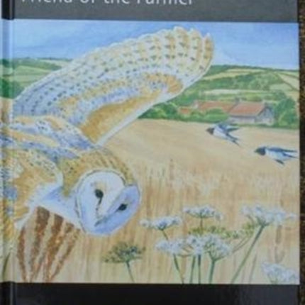 Belle the Barn Owl: Friend of the Farmer