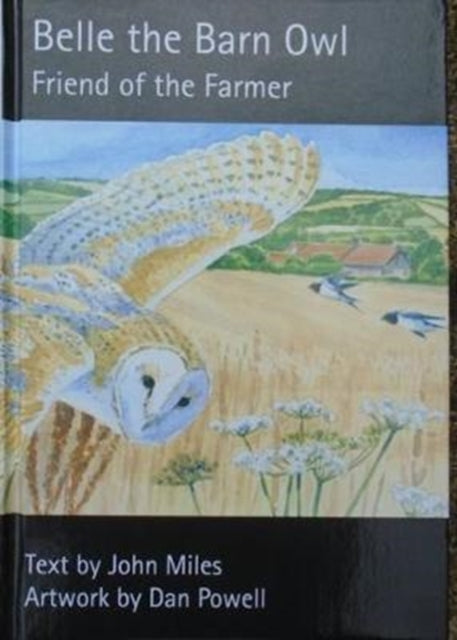 Belle the Barn Owl: Friend of the Farmer