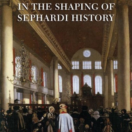Cities of Splendour in the Shaping of Sephardi