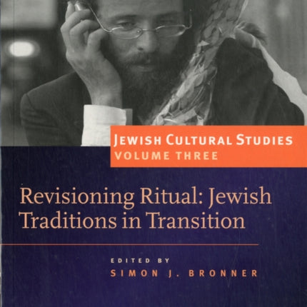 Revisioning Ritual: Jewish Traditions in Transition