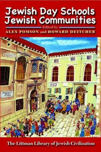 Jewish Day Schools, Jewish Communities: A
