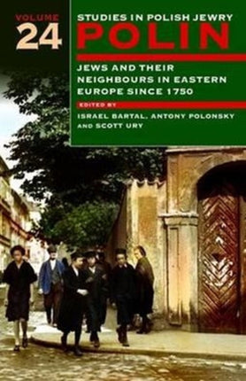 Polin: Studies in Polish Jewry Volume 24: Jews