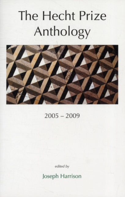 The Hecht Prize Anthology, 2005-2009