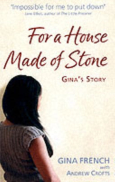 For a House Made of Stone: Gina's Story