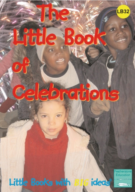 The Little Book of Celebrations: Little Books with Big Ideas