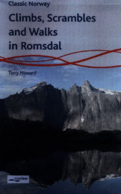 Climbs, Scrambles and Walks in Romsdal: Norway