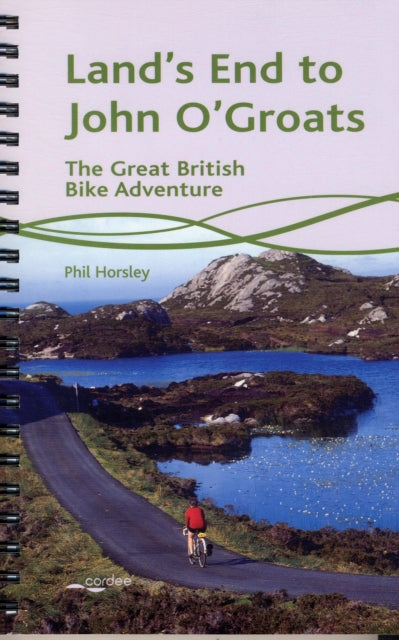 Land's End to John O'Groats: The Great British Bike Adventure