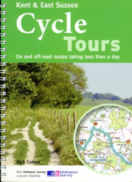 Kent & East Sussex Cycle Tours: On and Off-road Routes Taking Less Than a Day