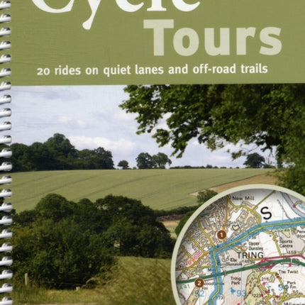 Cycle Tours Chilterns, Hertfordshire & Essex: 20 Rides on Quiet Lanes and Off-road Trails