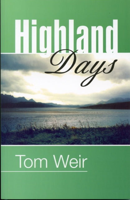 Highland Days: Early Camps and Climbs in Scotland