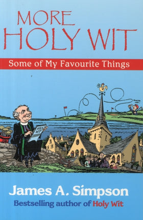 More Holy Wit: Some of My Favourite Things