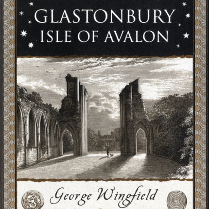 Glastonbury: Isle of Avalon