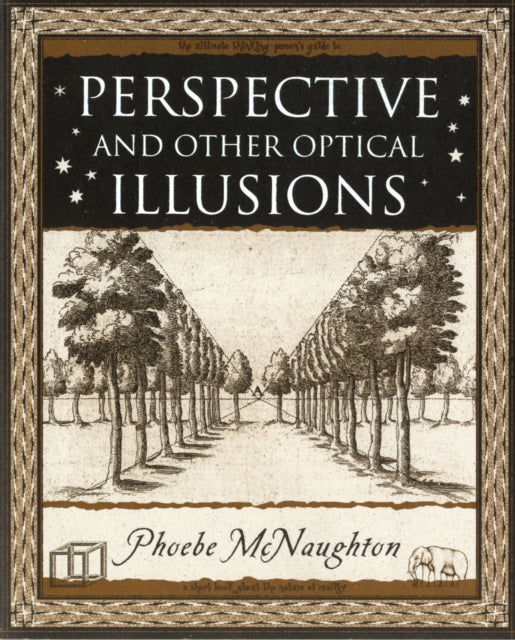 Perspective: and Other Optical Illusions