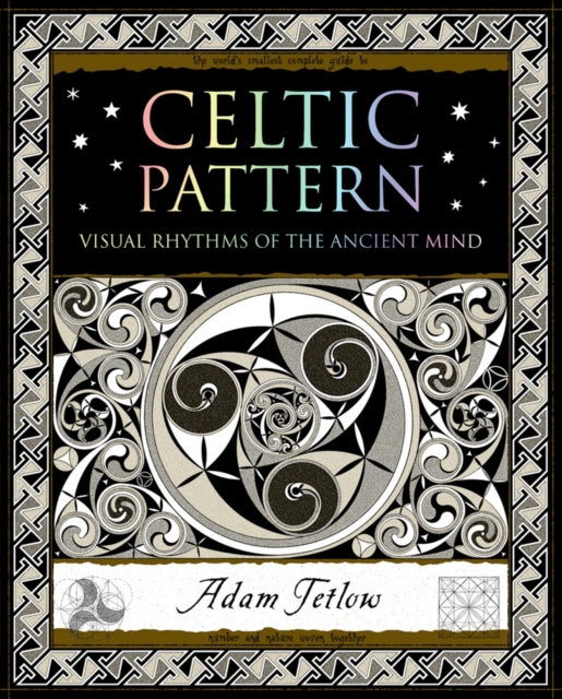 Celtic Pattern: Visual Rhythms of the Ancient Mind