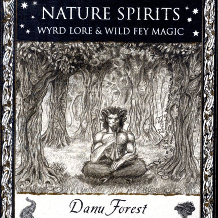 Nature Spirits: Wyrd Lore and Wild Fey Magic